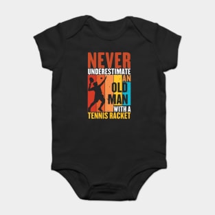 Funny Retro Never underestimate an old man with a Tennis Racket vintage grandpa Baby Bodysuit